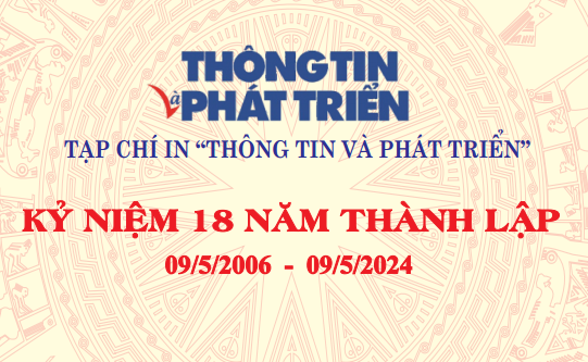 KỶ NIỆM 18 NĂM THÀNH LẬP TẠP CHÍ THÔNG TIN VÀ PHÁT TRIỂN