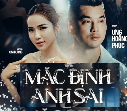 Mặc định anh sai: Bản hit hoàn hảo đến từ hoàng tử VPop Ưng Hoàng Phúc